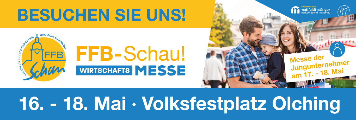 Besuchen Sie uns auf der FFB-Schau in Olching
